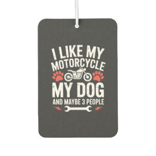 Motorcycle Dog Sarcastic Quote Dog Humour Air Freshener