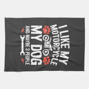Motorcycle Dog Sarcastic Quote Dog Humour Kitchen Towel