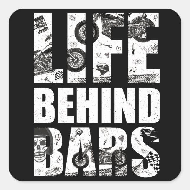Motorcycle Life Behind Bars Shirt Motorcycle Lover Square Sticker (Front)