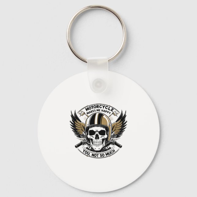 MOTORCYCLE MAKES ME HAPPY YOU NOT SO MUCH KEYCHAIN (Front)