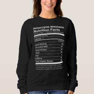 Motorcycle Mechanic Nutrition Facts Funny Sweatshirt