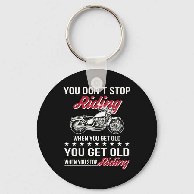 Motorcycle Old Bikers Dont Stop When Old Keychain (Front)