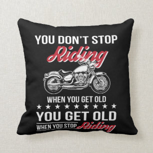 Motorcycle Old Bikers Dont Stop When Old Throw Pillow