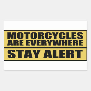 Motorcycles Are Everywhere Stay Alert Stickers