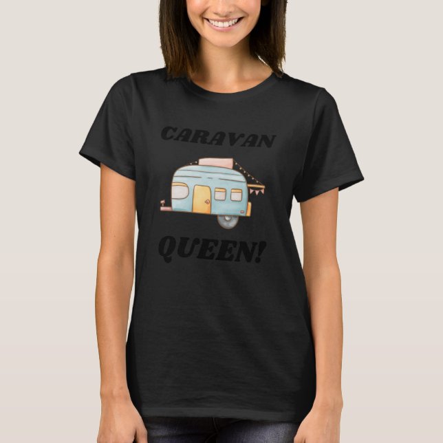 Motorhome   Caravan Queen T-Shirt (Front)
