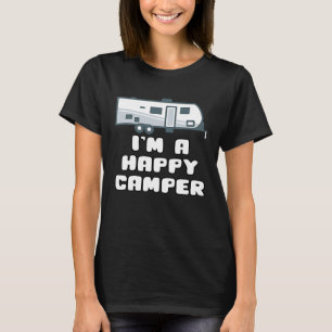 Motorhome I'M A HAPPY CAMPER T-Shirt