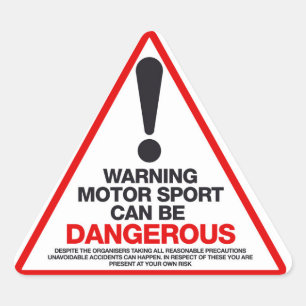 Motorsport can be dangerous triangle sticker