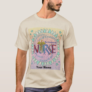 Motto custom Orthopedic Nurse  t-shirt 