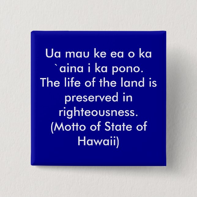 Motto of Hawaii 2 Inch Square Button (Front)
