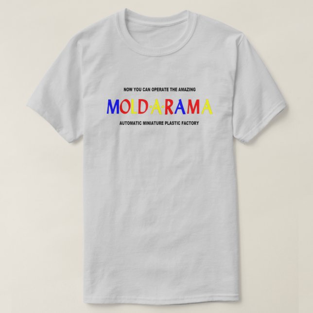 Mould-A-Rama T-Shirt (Design Front)