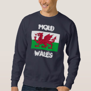 Mould, Wales with Welsh flag Sweatshirt