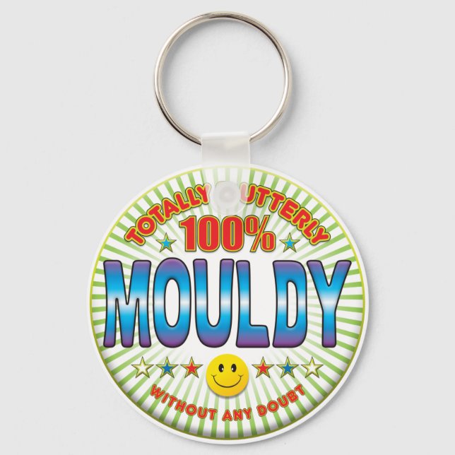 Mouldy Totally Keychain (Front)