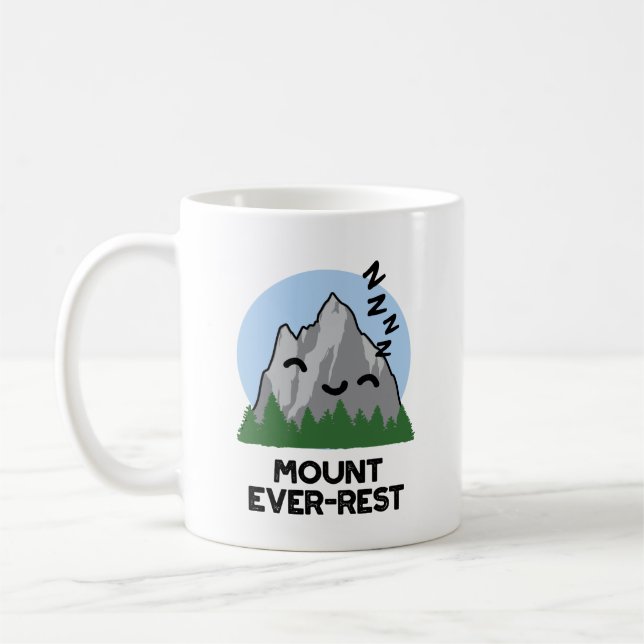 Mount Ever-rest Funny Sleeping Mountain Pun  Coffee Mug (Left)