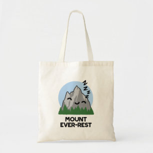 Mount Ever-rest Funny Sleeping Mountain Pun Tote Bag
