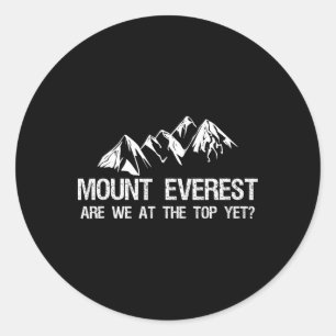 Mount Everest Funny Mountain Climbing Expedition Classic Round Sticker