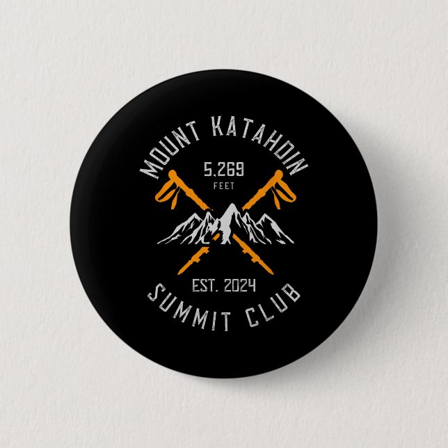 Mount Katahdin Mountain Hiking Est 2024  2 Inch Round Button (Front)