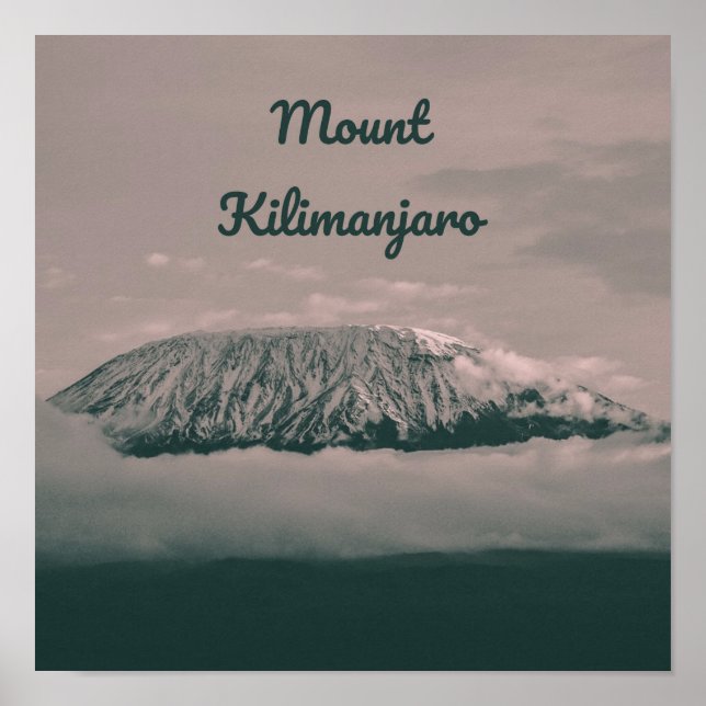 Mount Kilimanjaro Snow Volcano in Tanzania Africa Poster (Front)