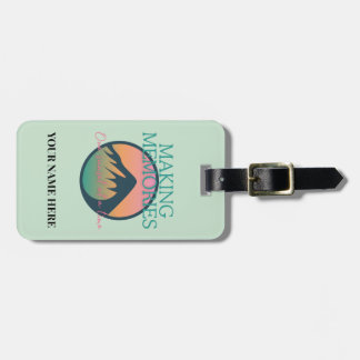Mountain Adventures, Making Memories, Luggage Tag