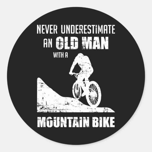 Mountain Bike Biking Bicycle Underestimate Gift Classic Round Sticker (Front)