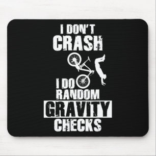 Mountain Bike Crash - Funny Mtb Gravity Checks Mouse Pad