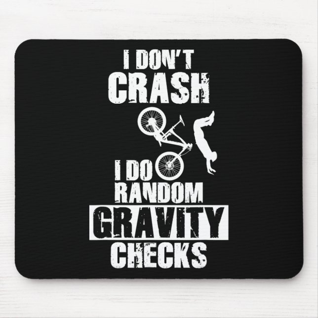 Mountain Bike Crash - Funny Mtb Gravity Checks  Mouse Pad (Front)