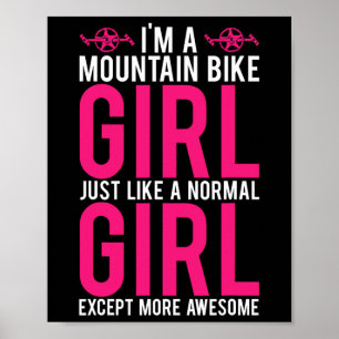 Mountain Bike I'm A Mountain Bike Girl T Shirt Poster