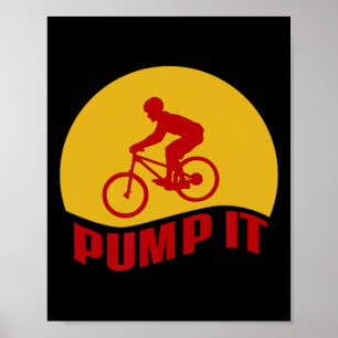 Mountain Bike Lover Pump It Pump Track Funny Bikin Poster