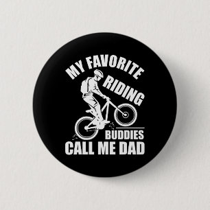 Mountain Bike Shirt For Dad My Favorite Riding Bud 2 Inch Round Button