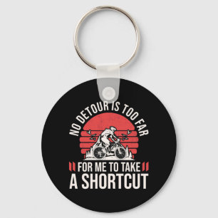 Mountain Biker For Me To Take A Shortcut Keychain
