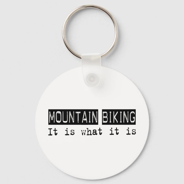 Mountain Biking It Is Keychain (Front)