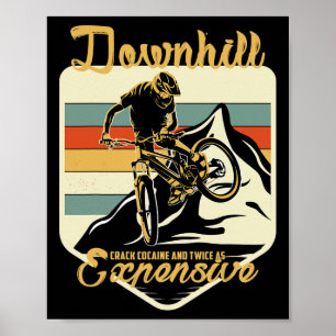 Mountain Biking It Never Gets Easier Downhill Moun Poster