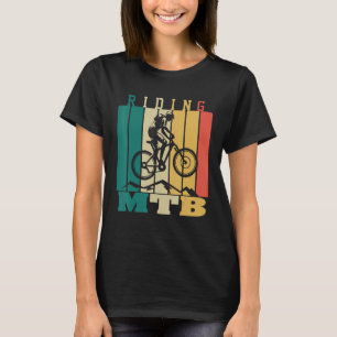 Mountain Biking It Never Gets Easier Downhill Moun T-Shirt
