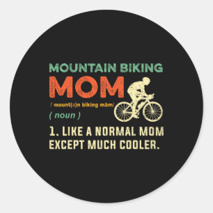 Mountain Biking Mom Gift Cool Mountain Biker Bike Classic Round Sticker