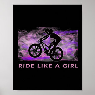 Mountain Biking Ride Like A Girl Mtb Women Poster