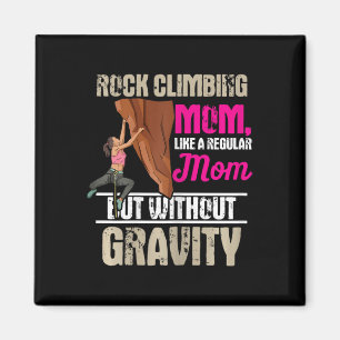Mountain Climber Design For Your Rock Climbing Mom Magnet