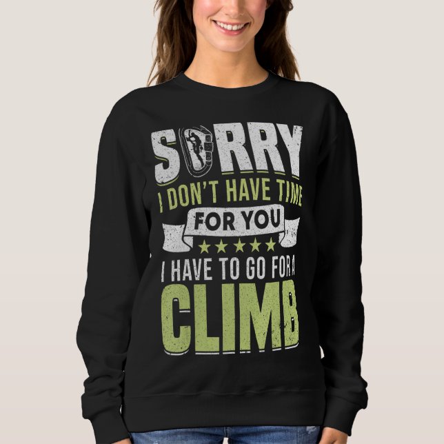 Mountain Climbing Rock Climb Climber 1 Sweatshirt (Front)