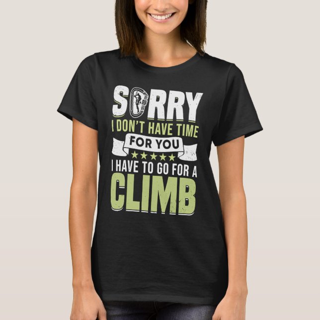 Mountain Climbing Rock Climb Climber  1 T-Shirt (Front)