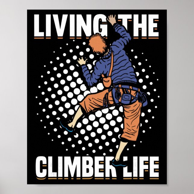 Mountain Climbing Rock Climb Climber _2  Poster (Front)