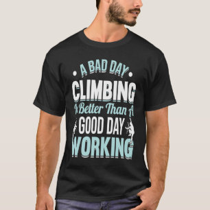 Mountain Climbing Rock Climb Climber 6 T-Shirt