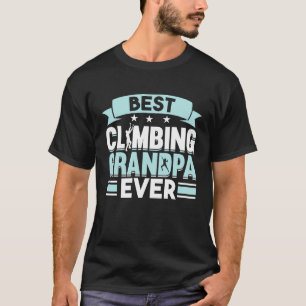 Mountain Climbing Rock Climb Grandfather Climber G T-Shirt
