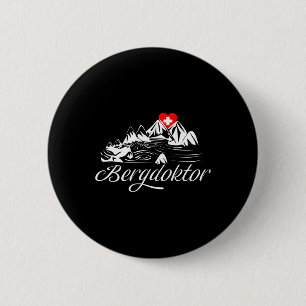 Mountain Doctor Mountains Alps Apres Ski Skiing Sn 2 Inch Round Button