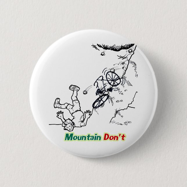 Mountain Don't 2 Inch Round Button (Front)