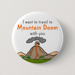 Mountain Doom Vacation. 2 Inch Round Button