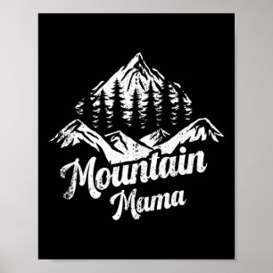 Mountain Mama Camping Hiking Mom Adventure Mothers Poster