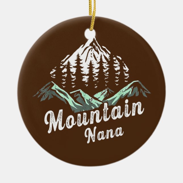 Mountain Nana Camping Hiking Mom Adventure Ceramic Ornament (Front)