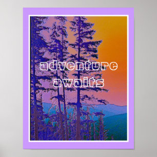 mountain scene  adventure awaits text quote poster