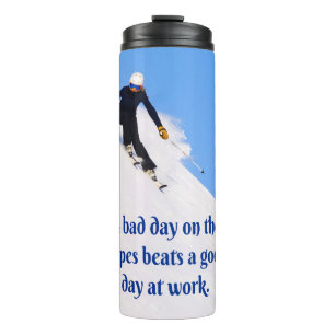 Mountain Ski Slopes Fresh Snow Fall Skiing Funny Thermal Tumbler