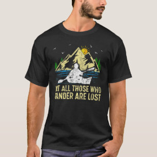 Mountain Sunset Not All Those Who Wander Are Lost T-Shirt