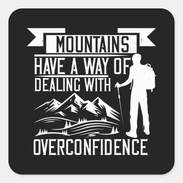 Mountaineering - Mountains Have A Way Square Sticker (Front)