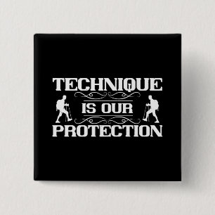 Mountaineering -Technique Is Protection 2 Inch Square Button